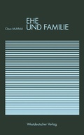 Cover: Ehe und Familie - VS Verlag f&uuml;r Sozialwissenschaften