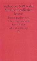 Cover: Verbot der NPD oder Mit Rechtsradikalen leben? - Suhrkamp