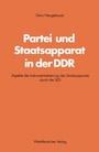 Cover: Partei und Staatsapparat in der DDR - VS Verlag für Sozialwissenschaften