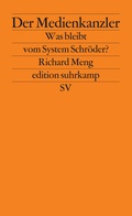 Abbildung von: Der Medienkanzler - Suhrkamp