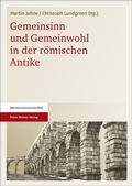 Cover: Gemeinsinn und Gemeinwohl in der r&ouml;mischen Antike - Franz Steiner Verlag