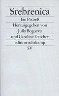 Cover: Srebrenica. Ein Proze&szlig; - Suhrkamp
