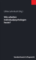 Cover: Wie arbeiten Individualpsychologen heute? - Vandenhoeck & Ruprecht