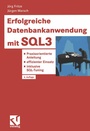 Cover: Erfolgreiche Datenbankanwendung mit SQL3 - Vieweg+Teubner Verlag