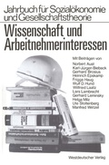 Cover: Wissenschaft und Arbeitnehmerinteressen - VS Verlag f&uuml;r Sozialwissenschaften