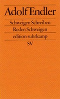 Cover: Schweigen Schreiben Reden Schweigen - Suhrkamp