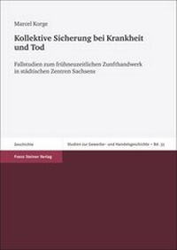 Abbildung von: Kollektive Sicherung bei Krankheit und Tod - Franz Steiner Verlag