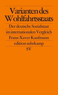 Abbildung von: Varianten des Wohlfahrtsstaats - Suhrkamp