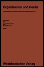Cover: Organisation und Recht - VS Verlag f&uuml;r Sozialwissenschaften