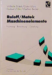 Bild vergrößern Bild: Roloff/Matek Maschinenelemente - Vieweg+Teubner Verlag