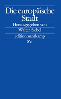 Cover: Die europ&auml;ische Stadt - Suhrkamp