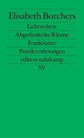 Cover: Lichtwelten. Abgedunkelte R&auml;ume - Suhrkamp