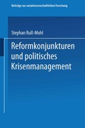 Cover: Reformkonjunkturen und politisches Krisenmanagement - VS Verlag f&uuml;r Sozialwissenschaften