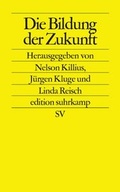Cover: Die Bildung der Zukunft - Suhrkamp