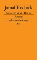 Cover: Bis zum Ende der B-Seite - Suhrkamp