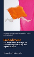 Cover: Embodiment - ein innovatives Konzept f&uuml;r Entwicklungsforschung und Psychoanalyse - Vandenhoeck & Ruprecht