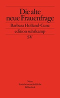 Cover: Die alte neue Frauenfrage - Suhrkamp