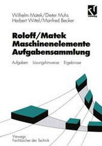 Bild vergrößern Bild: Roloff / Matek Maschinenelemente - Vieweg+Teubner Verlag