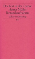 Cover: Der Text ist der Cojote - Suhrkamp