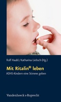 Cover: Mit Ritalin&reg; leben - Vandenhoeck & Ruprecht