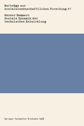 Cover: Soziale Dynamik der technischen Entwicklung - VS Verlag f&uuml;r Sozialwissenschaften