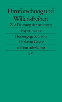 Abbildung von: Hirnforschung und Willensfreiheit - Suhrkamp