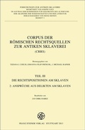 Cover: Corpus der r&ouml;mischen Rechtsquellen zur antiken Sklaverei (CRRS) - Franz Steiner Verlag