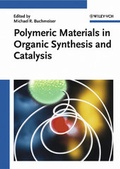 Cover: Polymeric Materials in Organic Synthesis and Catalysis - Wiley-VCH