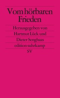 Cover: Vom h&ouml;rbaren Frieden - Suhrkamp