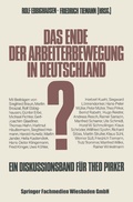Abbildung von: Das Ende der Arbeiterbewegung in Deutschland? - VS Verlag für Sozialwissenschaften