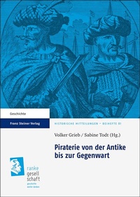 Abbildung von: Piraterie von der Antike bis zur Gegenwart - Franz Steiner Verlag