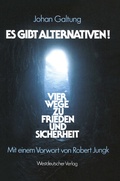 Cover: Es gibt Alternativen! - VS Verlag f&uuml;r Sozialwissenschaften