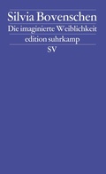 Cover: Die imaginierte Weiblichkeit - Suhrkamp