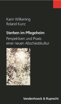 Abbildung von: Sterben im Pflegeheim - Vandenhoeck & Ruprecht
