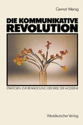 Cover: Die kommunikative Revolution - VS Verlag f&uuml;r Sozialwissenschaften