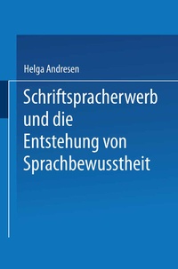 Abbildung von: Schriftspracherwerb und die Entstehung von Sprachbewußtheit - VS Verlag für Sozialwissenschaften