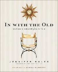 Abbildung von: In With the Old: Classic Decor from A to Z - Potter Style