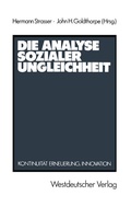 Cover: Die Analyse sozialer Ungleichheit - VS Verlag f&uuml;r Sozialwissenschaften