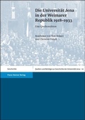 Cover: Die Universit&auml;t Jena in der Weimarer Republik 1918-1933 - Franz Steiner Verlag