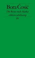Cover: Die Reise nach Alaska - Suhrkamp