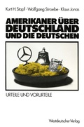 Cover: Amerikaner &uuml;ber Deutschland und die Deutschen - VS Verlag f&uuml;r Sozialwissenschaften
