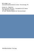 Cover: Politische Kultur, Postmaterialismus und Materialismus in der Bundesrepublik Deutschland - VS Verlag f&uuml;r Sozialwissenschaften