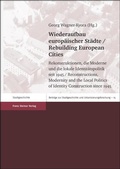 Cover: Wiederaufbau europ&auml;ischer St&auml;dte / Rebuilding European Cities - Franz Steiner Verlag