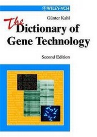 Bild vergrößern Bild: The Dictionary of Gene Technology - Wiley-VCH