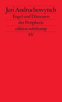 Abbildung von: Engel und Dämonen der Peripherie - Suhrkamp