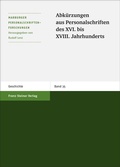 Cover: Abk&uuml;rzungen aus Personalschriften des XVI. bis XVIII. Jahrhunderts - Franz Steiner Verlag