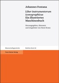 Cover: Johannes Fontana: "Liber instrumentorum iconographicus" / Ein illustriertes Maschinenbuch - Franz Steiner Verlag