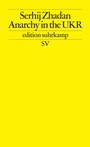 Cover: Anarchy in the UKR - Suhrkamp