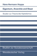 Cover: Eigentum, Anarchie und Staat - VS Verlag f&uuml;r Sozialwissenschaften