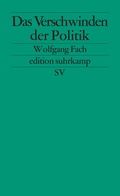 Cover: Das Verschwinden der Politik - Suhrkamp